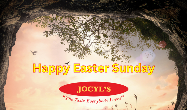 Happy Easter Sunday from Jocyl's Food Products